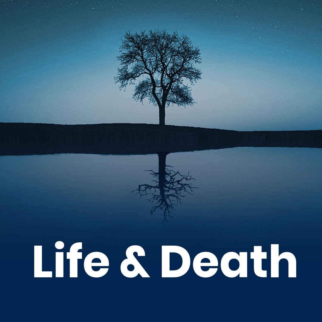 Life & Death